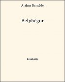 Belphégor - Bernède, Arthur - Bibebook cover