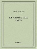 La chasse aux lions - Assollant, Alfred - Bibebook cover