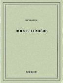 Douce Lumière - Audoux, Marguerite - Bibebook cover