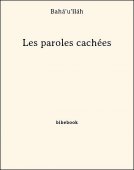 Les paroles cachées - Bahá&#039;u&#039;lláh - Bibebook cover