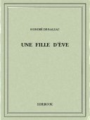 Une fille d’Ève - Balzac, Honoré de - Bibebook cover