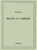 Baltus le Lorrain - Bazin, René - Bibebook cover