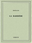 La barrière - Bazin, René - Bibebook cover