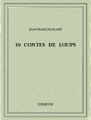10 contes de loups - Bladé, Jean-François - Bibebook cover