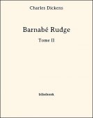 Barnabé Rudge - Tome II - Dickens, Charles - Bibebook cover