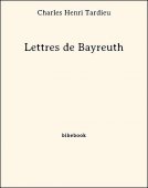 Lettres de Bayreuth - Tardieu, Charles Henri - Bibebook cover