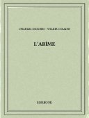 L&#039;abîme - Dickens, Charles, Collins, Wilkie - Bibebook cover