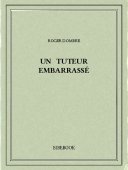 Un tuteur embarrassé - Dombre, Roger - Bibebook cover