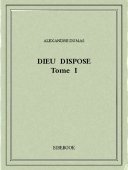 Dieu dispose I - Dumas, Alexandre - Bibebook cover