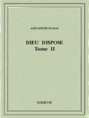 Dieu dispose II - Dumas, Alexandre - Bibebook cover