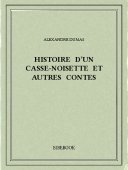 Histoire d&#039;un casse-noisette et autres contes - Dumas, Alexandre - Bibebook cover