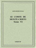 Le comte de Monte-Cristo VI - Dumas, Alexandre - Bibebook cover