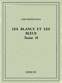 Les Blancs et les Bleus II - Dumas, Alexandre - Bibebook cover