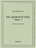 Les Quarante-Cinq I - Dumas, Alexandre - Bibebook cover