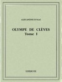 Olympe de Clèves I - Dumas, Alexandre - Bibebook cover