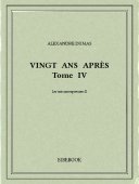 Vingt ans après IV - Dumas, Alexandre - Bibebook cover