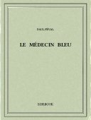 Le Médecin bleu - Féval, Paul - Bibebook cover