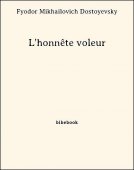 L&#039;honnête voleur - Dostoyevsky, Fyodor Mikhailovich - Bibebook cover