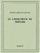Le chercheur de trésors - Gaspé fils, Philippe Aubert de - Bibebook cover