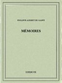 Mémoires - Gaspé, Philippe Aubert de - Bibebook cover