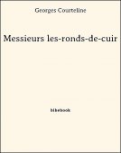 Messieurs les-ronds-de-cuir - Courteline, Georges - Bibebook cover