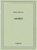 Angèle - Gréville, Henry - Bibebook cover