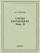 Contes fantastiques II - Hoffmann, E.T.A. - Bibebook cover