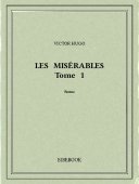 Les Misérables 1 - Hugo, Victor - Bibebook cover
