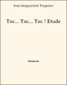 Toc... Toc... Toc ! Etude - Turgenev, Ivan Sergeyevich - Bibebook cover