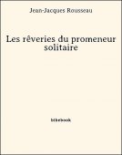Les rêveries du promeneur solitaire - Rousseau, Jean-Jacques - Bibebook cover