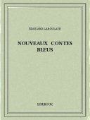 Nouveaux contes bleus - Laboulaye, Édouard - Bibebook cover