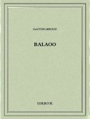 Balaoo - Leroux, Gaston - Bibebook cover