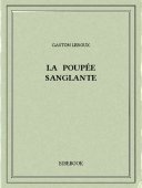 La poupée sanglante - Leroux, Gaston - Bibebook cover