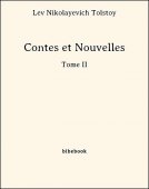 Contes et Nouvelles - Tome II - Tolstoy, Lev Nikolayevich - Bibebook cover