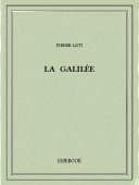 La Galilée - Loti, Pierre - Bibebook cover