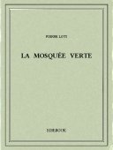 La mosquée verte - Loti, Pierre - Bibebook cover