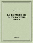 La revanche de Roger-la-Honte I - Mary, Jules - Bibebook cover