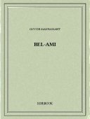 Bel-Ami - Maupassant, Guy de - Bibebook cover