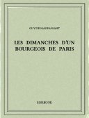 Les dimanches d&#039;un bourgeois de Paris - Maupassant, Guy de - Bibebook cover
