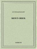 Mont-Oriol - Maupassant, Guy de - Bibebook cover