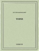 Toine - Maupassant, Guy de - Bibebook cover