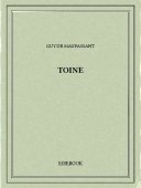Toine - Maupassant, Guy de - Bibebook cover