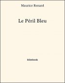 Le Péril Bleu - Renard, Maurice - Bibebook cover
