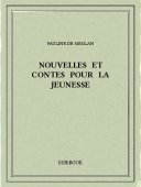 Nouvelles et contes pour la jeunesse - Meulan, Pauline de - Bibebook cover