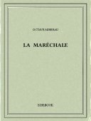 La Maréchale - Mirbeau, Octave - Bibebook cover