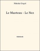 Le Manteau - Le Nez - Gogol, Nikolai - Bibebook cover