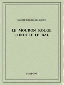 Le Mouron Rouge conduit le bal - Orczy, Baronne Emmuska - Bibebook cover