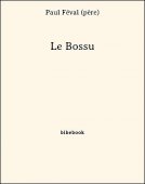 Le Bossu - Féval (père), Paul - Bibebook cover