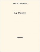 La Veuve - Corneille, Pierre - Bibebook cover