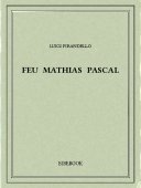 Feu Mathias Pascal - Pirandello, Luigi - Bibebook cover